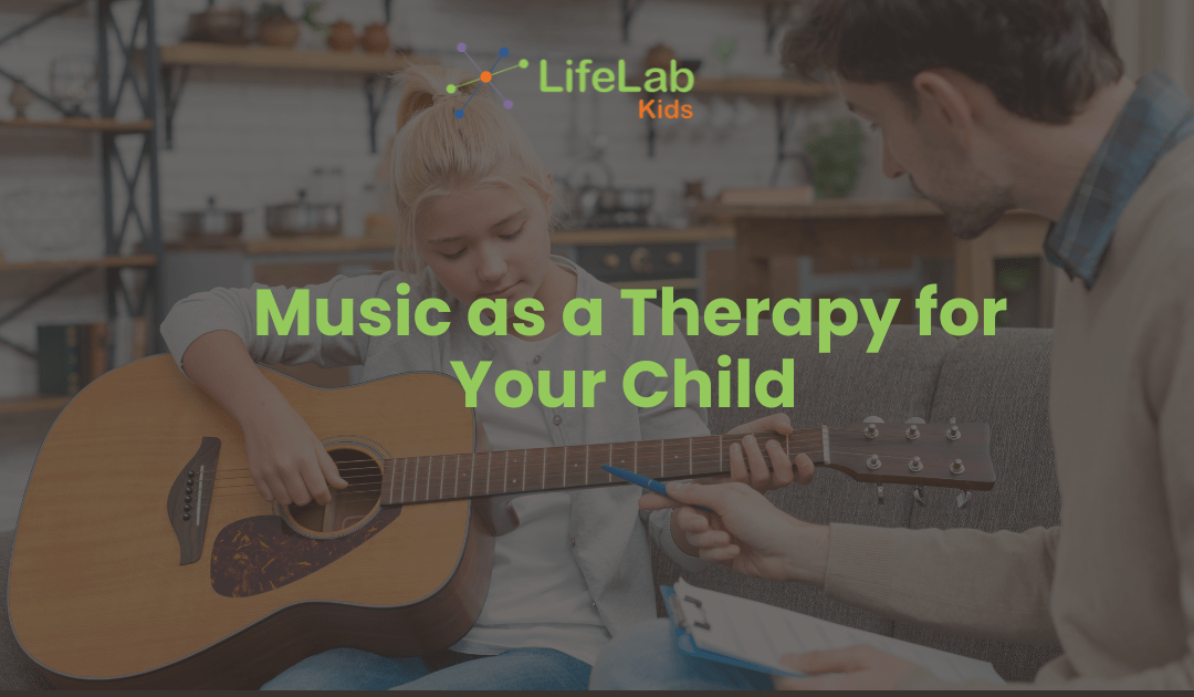 Music as a Therapy for Your Child
