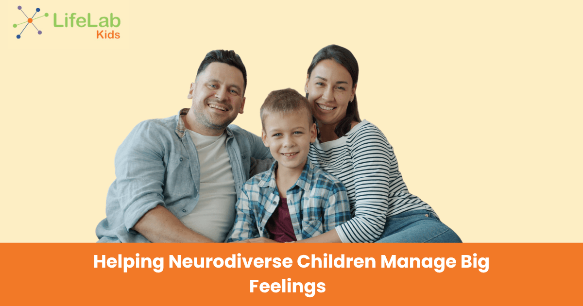 helping-neurodiverse-children-manage-big-feelings-banner Emotional Regulation Skills for Neurodiverse Children